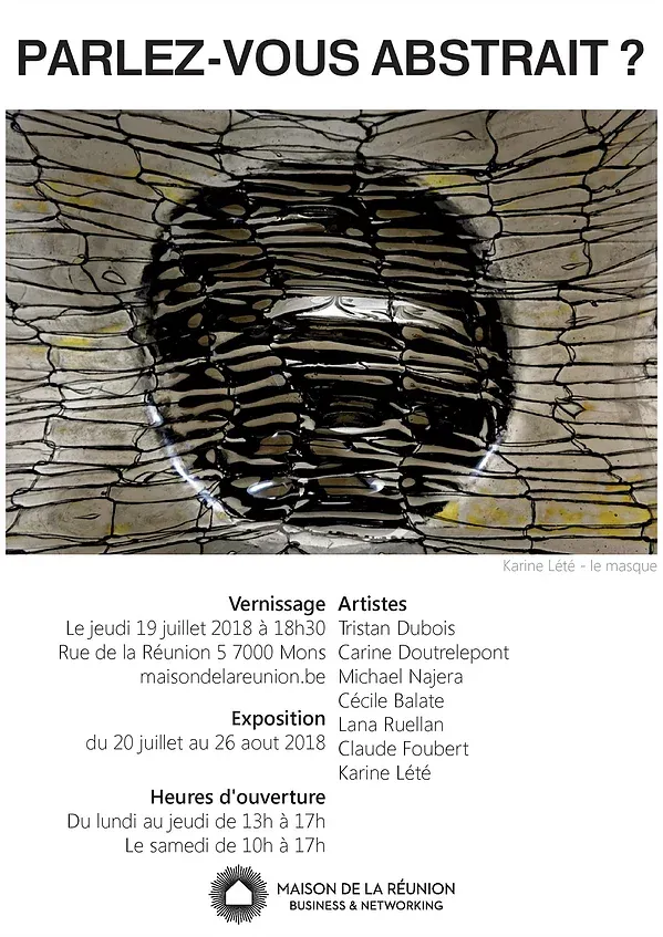 Exhibition 20.07 - 26.08 : Maison De La Reunion | Mons